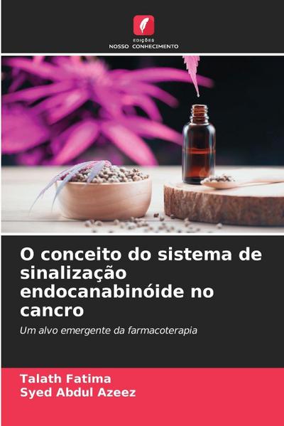 O conceito do sistema de sinalização endocanabinóide no cancro