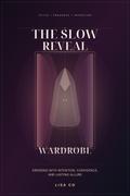 The Slow Reveal Wardrobe