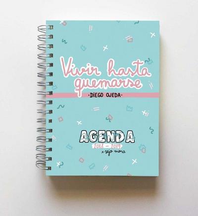 Agenda 2018-2019. Vivir hasta quemarse