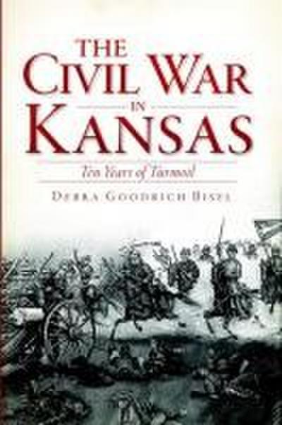 The Civil War in Kansas