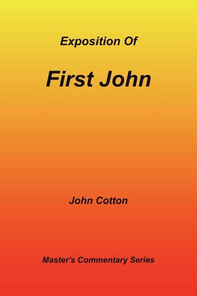 An Exposition of First John