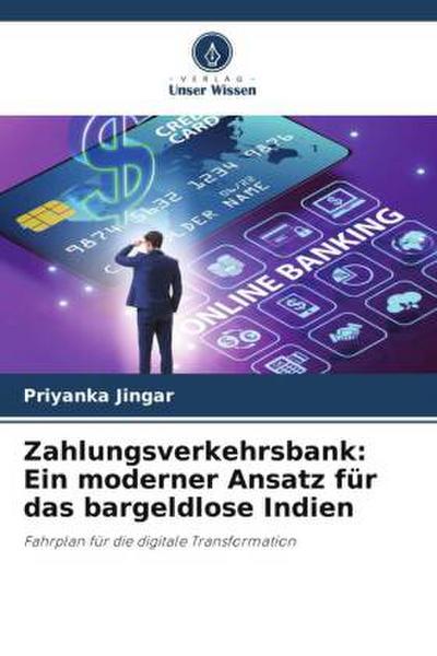 Zahlungsverkehrsbank: Ein moderner Ansatz für das bargeldlose Indien