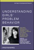 Understanding Girls’ Problem Behavior