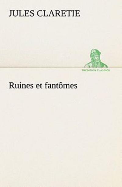 Ruines et fantômes