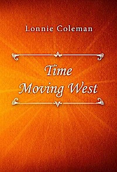 Time Moving West