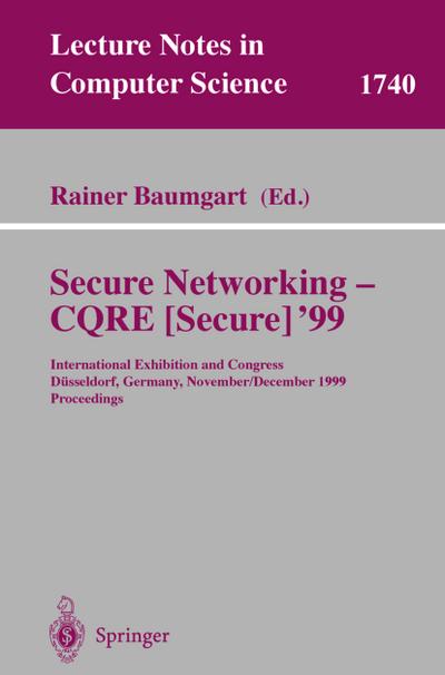 Secure Networking - CQRE (Secure) ’99