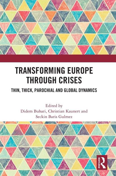 Transforming Europe Through Crises