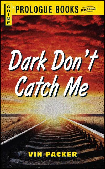 Dark Don’t Catch Me