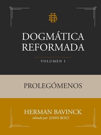 Dogmática Reformada Volumen 1