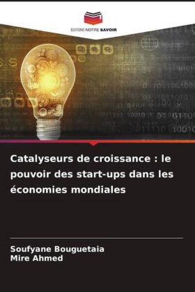 Catalyseurs de croissance : le pouvoir des start-ups dans les économies mondiales
