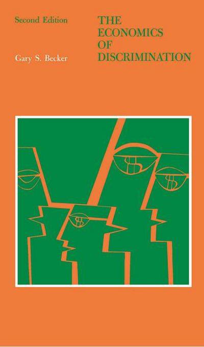 The Economics of Discrimination