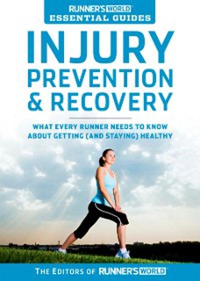 Runner’s World Essential Guides: Injury Prevention & Recovery