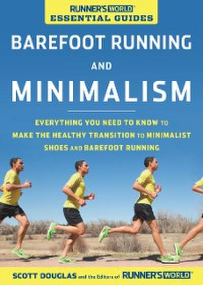 Runner’s World Essential Guides: Barefoot Running and Minimalism