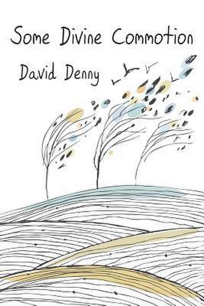 Some Divine Commotion