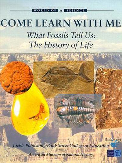 What Fossils Tell Us: The History of Life