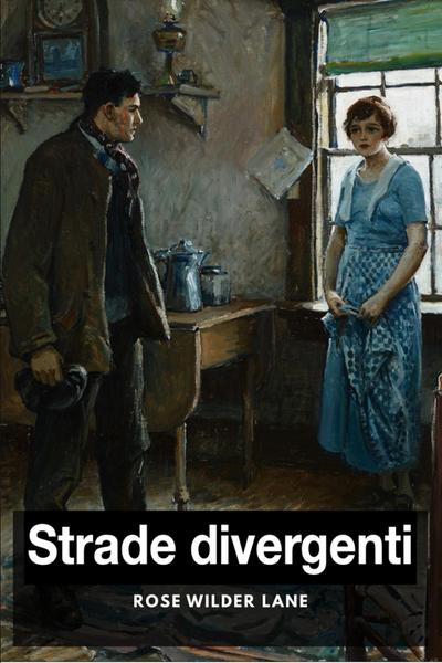 Strade divergenti