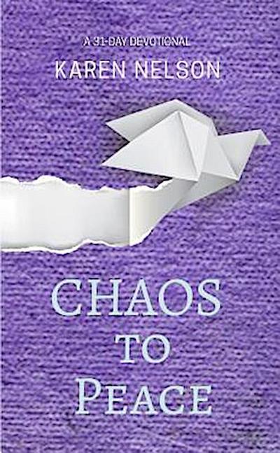 CHAOS to Peace