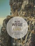 Alte Wege in den Alpen