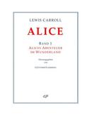 Lewis Carroll: ALICE. Band 1