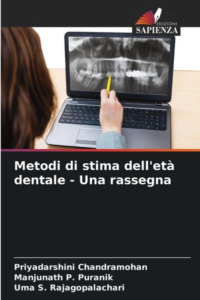 Metodi di stima dell’età dentale - Una rassegna