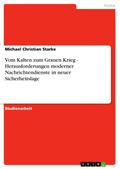 Vom Kalten zum Grauen Krieg - Herausforderungen mo