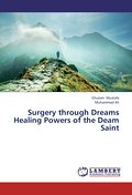Surgery through Dreams Healing Powers of the Deam 