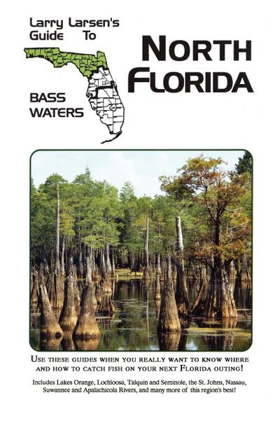 Larry Larsen’s Guide to South Florida Bass Waters Book 3