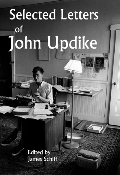 Selected Letters of John Updike