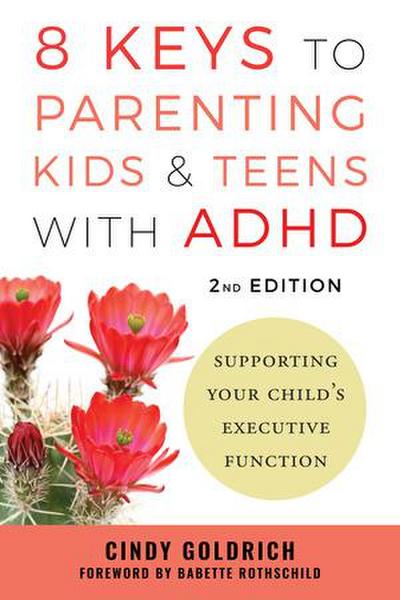 8 Keys to Parenting Kids & Teens with ADHD