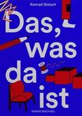 Das, was da ist