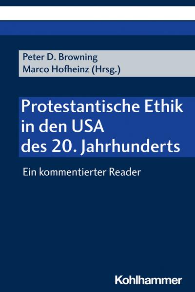 Protestantische Ethik in den USA des 20. Jahrhunderts