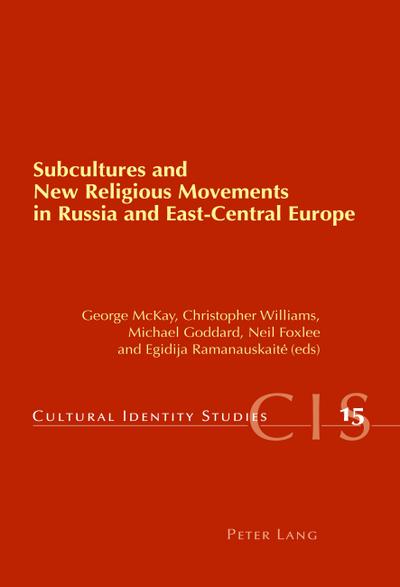 Subcultures and New Religious Movements in Russia and East-Central Europe