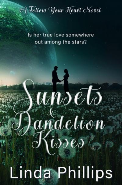 Sunsets & Dandelion Kisses