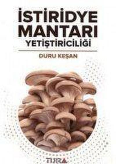Istiridye Mantari Yetistiriciligi