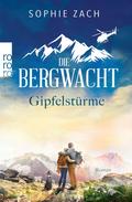 Die Bergwacht: Gipfelstürme