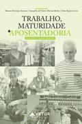 Trabalho, maturidade e aposentadoria