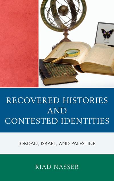 Recovered Histories and Contested Identities