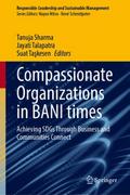 Compassionate Organizations in BANI times