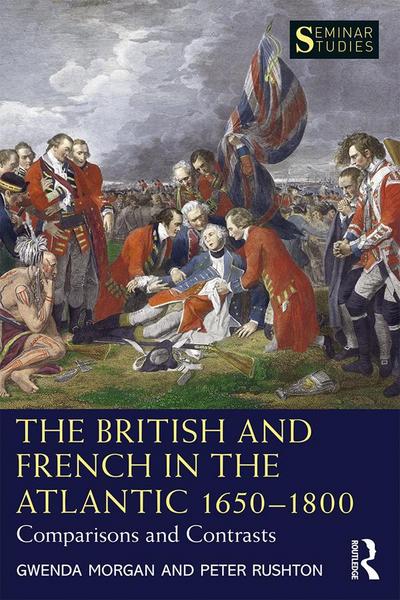 The British and French in the Atlantic 1650-1800