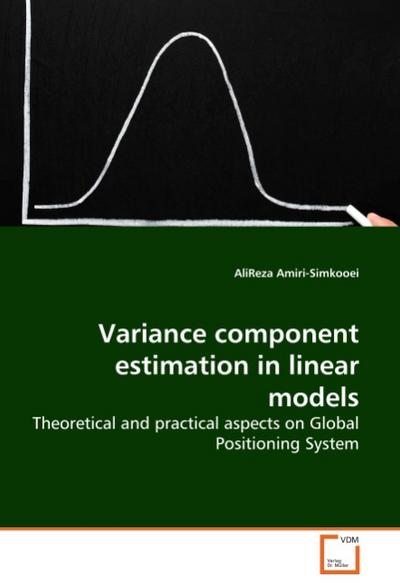 Variance component estimation in linear models - AliReza Amiri-Simkooei