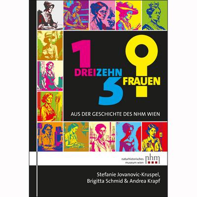 13 Frauen aus der Geschichte des NHM Wien