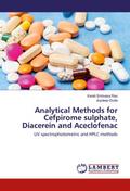 Analytical Methods for Cefpirome sulphate, Diacerein and Aceclofenac
