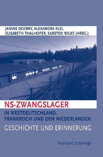 NS-Zwangslager in Westdeutschland, Frankreich und den Niederlanden