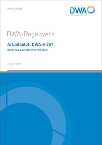 Arbeitsblatt DWA-A 251 Kondensate aus Brennwertkesseln