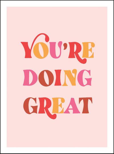 You’re Doing Great