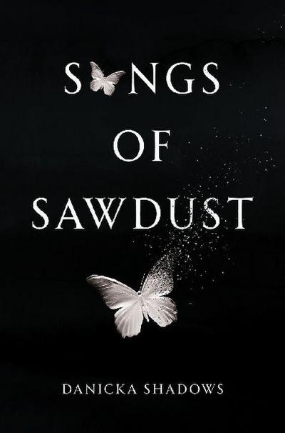 Songs of Sawdust