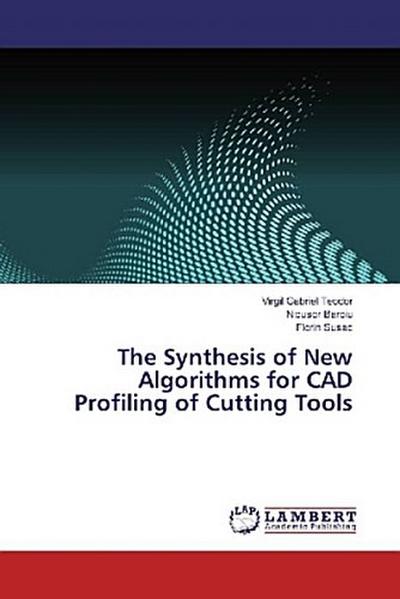 The Synthesis of New Algorithms for CAD Profiling of Cutting Tools