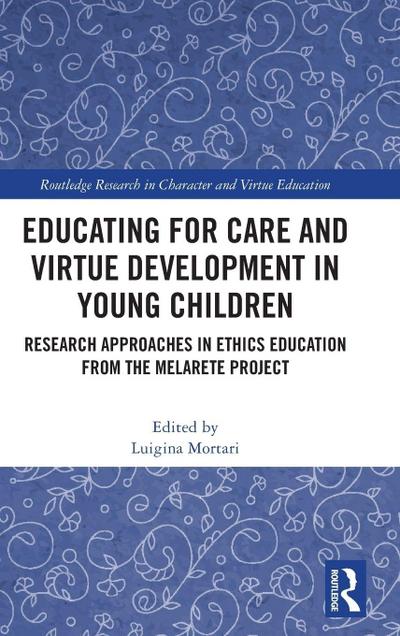 Educating for Care and Virtue Development in Young Children
