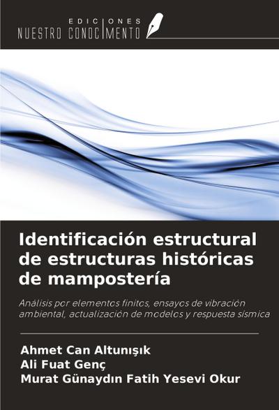 Identificación estructural de estructuras históricas de mampostería