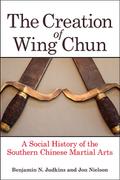 The Creation of Wing Chun